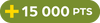 15 000 PTS - 15 Septembre